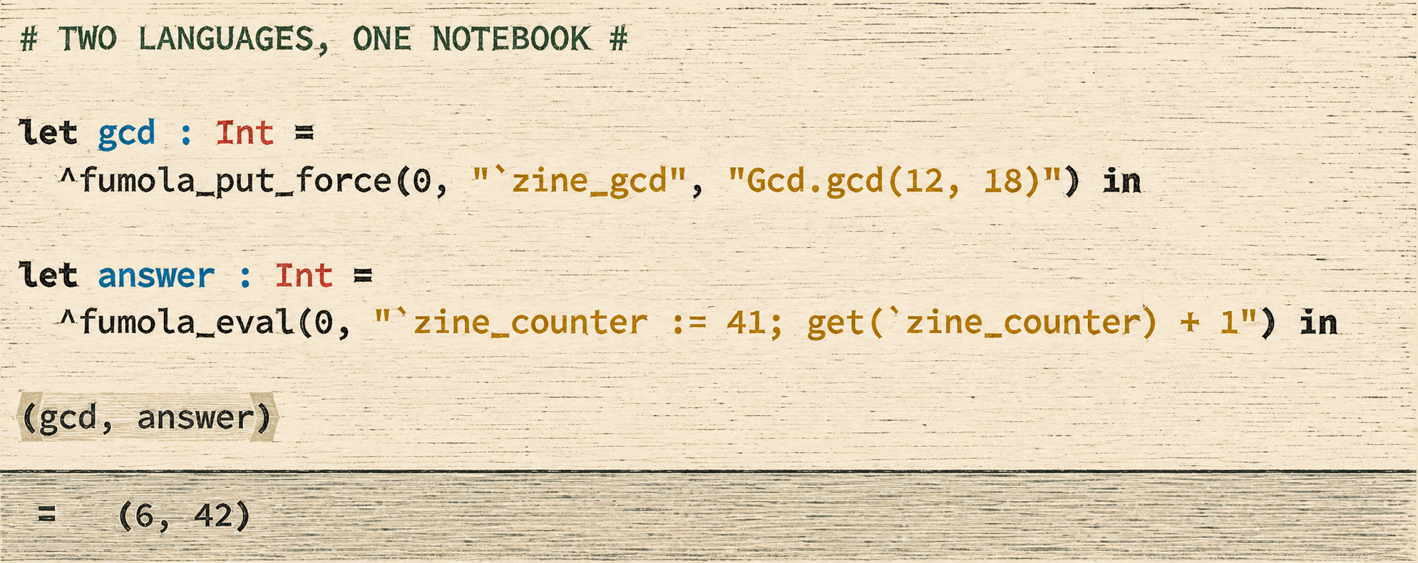 Fumola / fumola-livelit-mvp. A GCD calculation and a named-cell read return (6, 42) to Hazel. Both expressions use the same runtime instance.